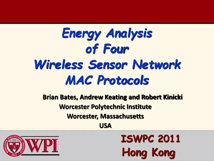 Energy Analysis of Four Wireless Sensor Network MAC Protocols