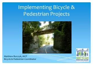 Implementing Bicycle &amp; Pedestrian Projects