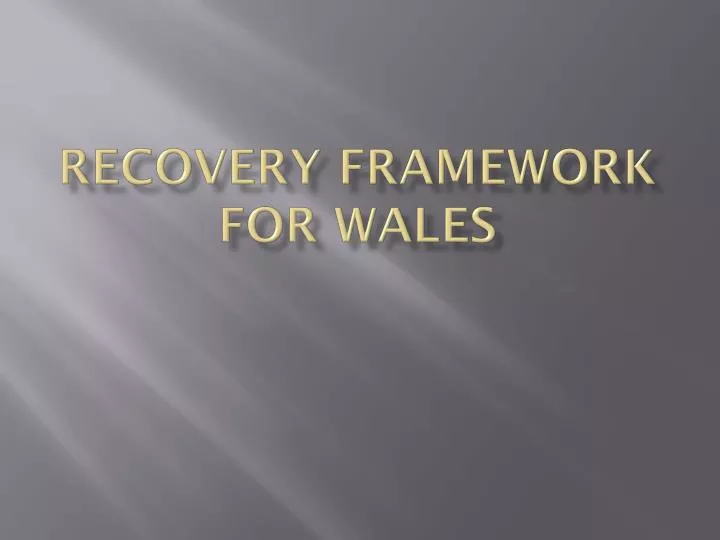 recovery framework for wales