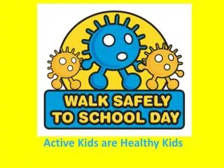 Active Kids are Healthy Kids