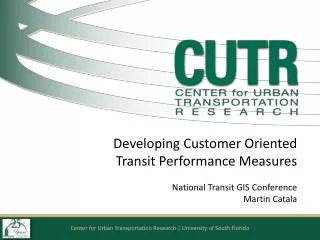 Developing Customer Oriented Transit Performance Measures National Transit GIS Conference