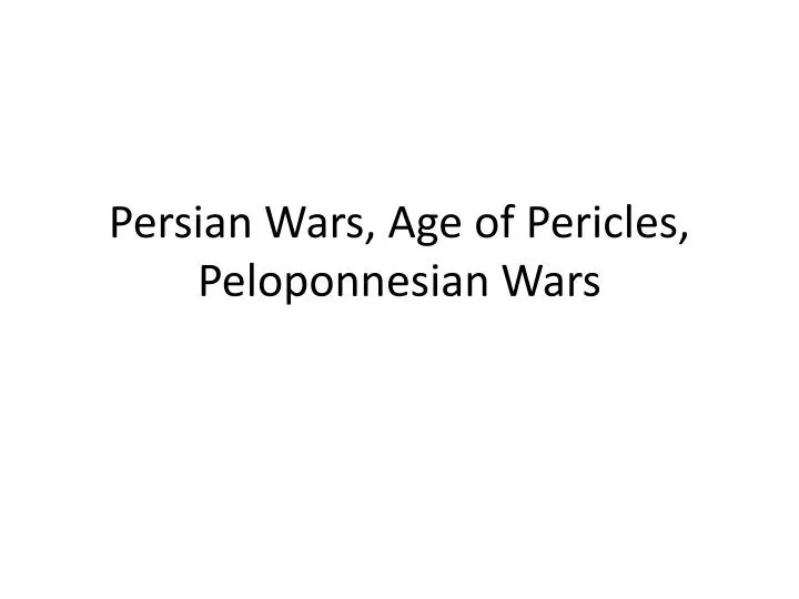 persian wars age of pericles peloponnesian wars
