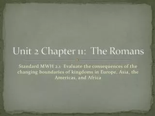 Unit 2 Chapter 11: The Romans