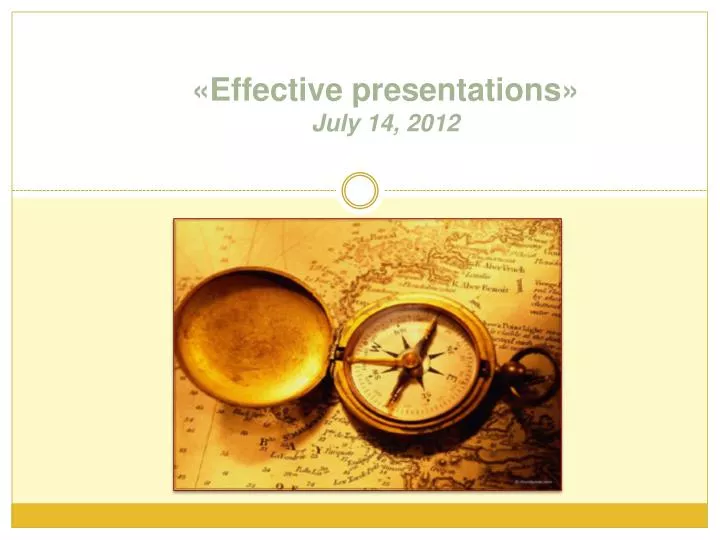 effective presentations july 14 2012