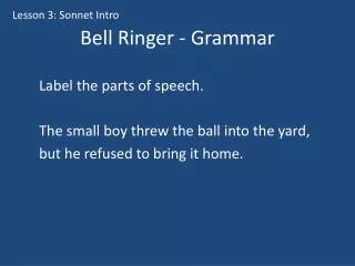 Bell Ringer - Grammar