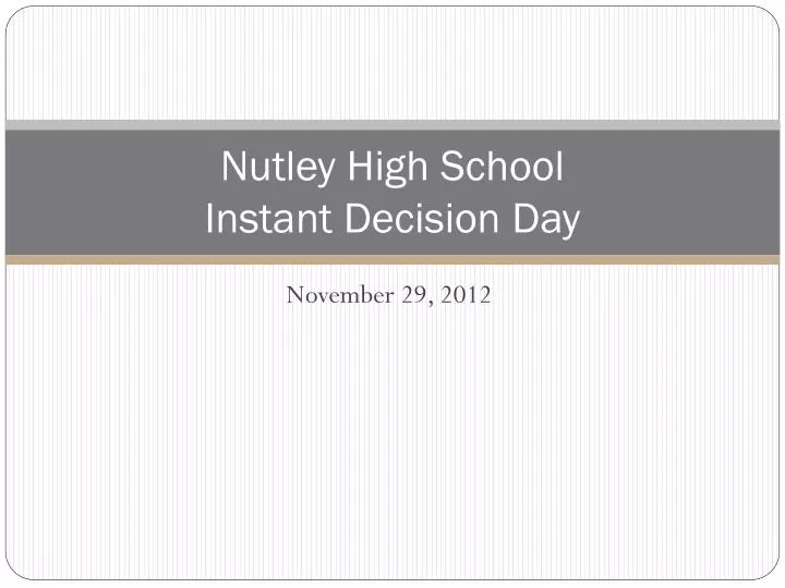 nutley high school instant decision day