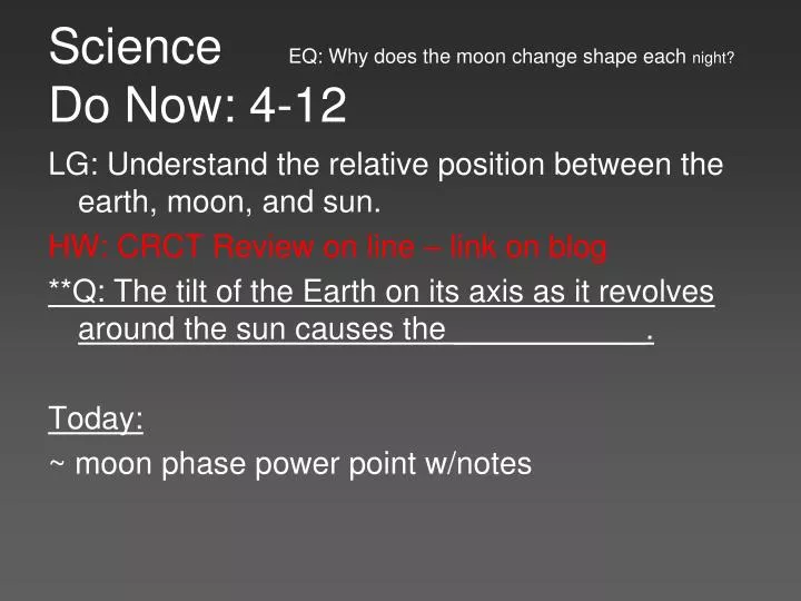 science eq why does the moon change shape each night do now 4 12