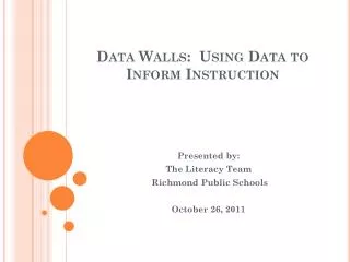 Data Walls: Using Data to Inform Instruction