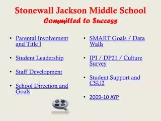 Stonewall Jackson Middle School Committed to Success