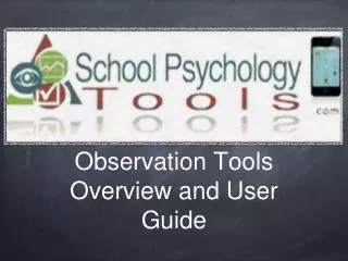 Observation Tools Overview and User Guide
