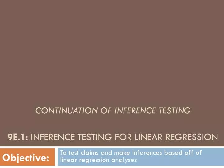 continuation of inference testing 9e 1 inference testing for linear regression