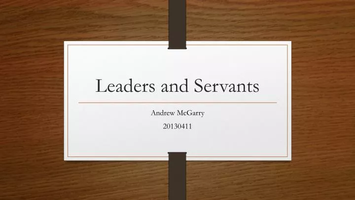 leaders and servants