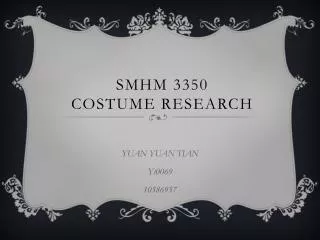 SMHM 3350 Costume Research