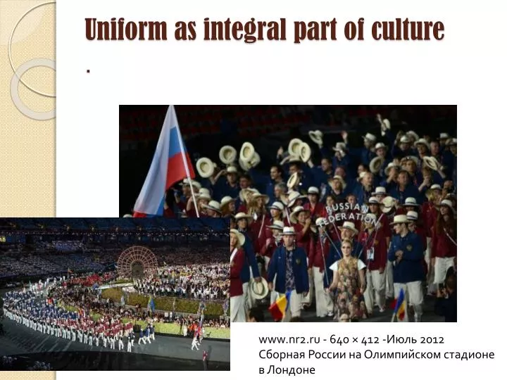 uniform as integral part of culture
