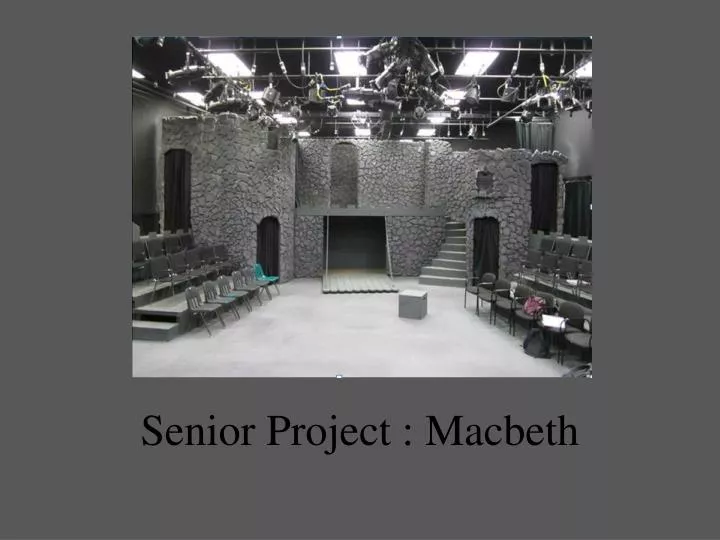 senior project macbeth