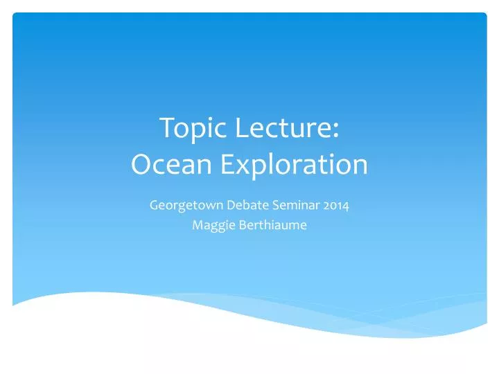 topic lecture ocean exploration
