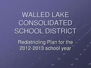 WALLED LAKE CONSOLIDATED SCHOOL DISTRICT