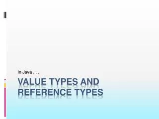 Value Types and Reference Types