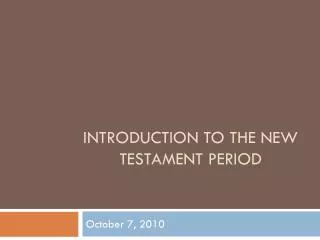 Introduction to the New Testament Period