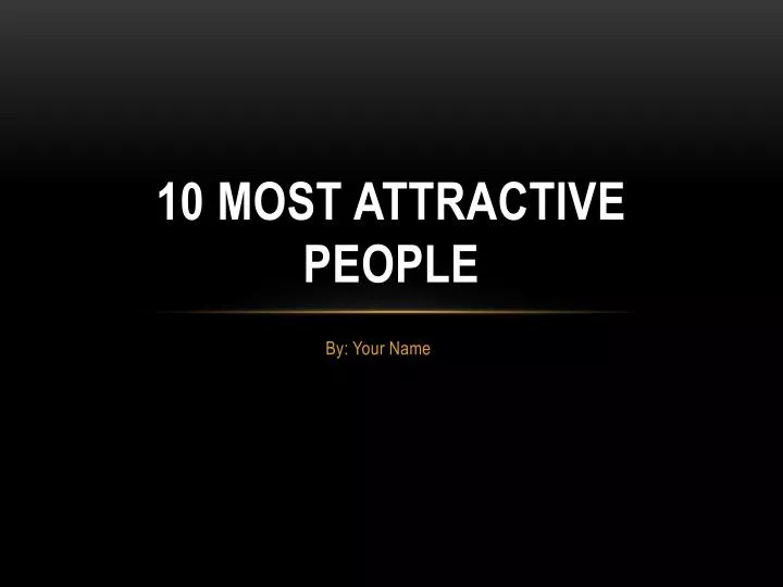 10 most attractive people