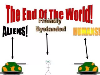 The End Of The World!
