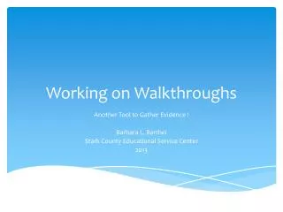 Working on Walkthroughs