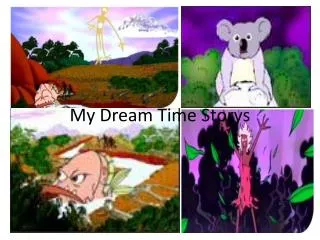 My Dream Time Storys