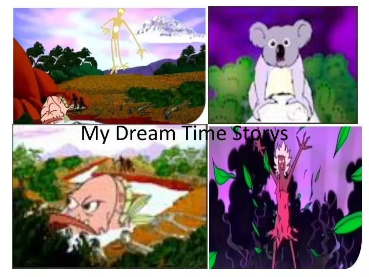 my dream time storys