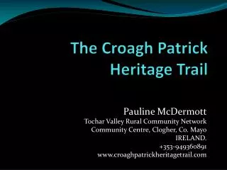 The Croagh Patrick Heritage Trail