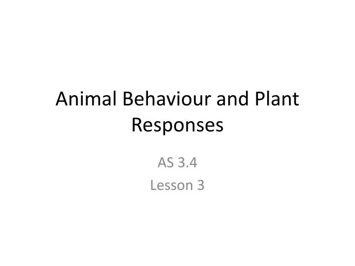 animal behaviour and plant responses