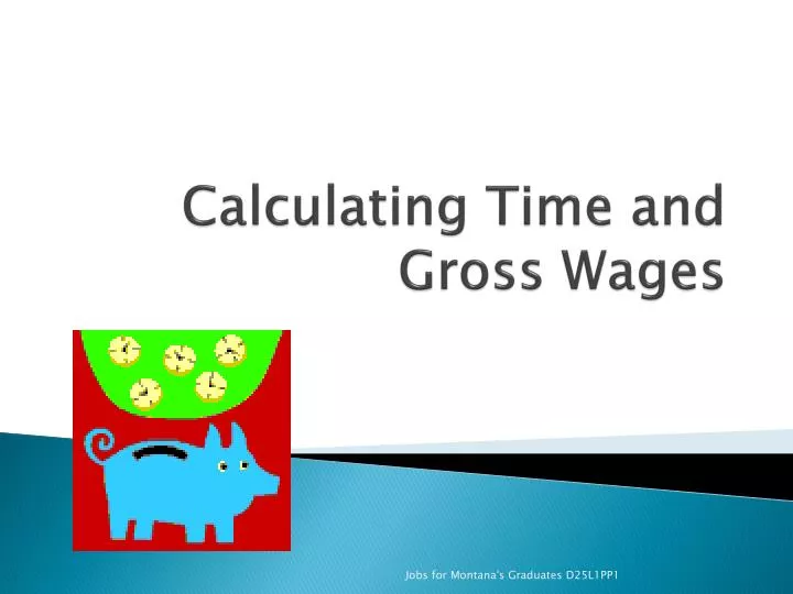 calculating time and gross wages