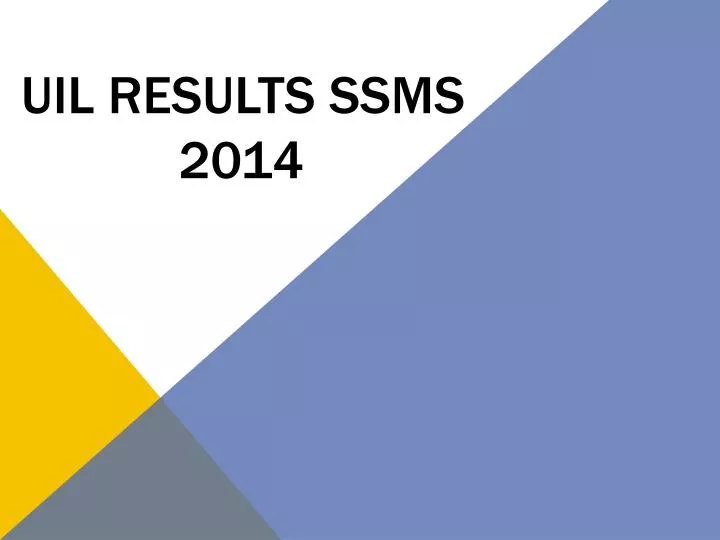uil results ssms 2014