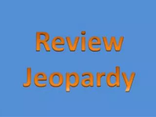 Review Jeopardy