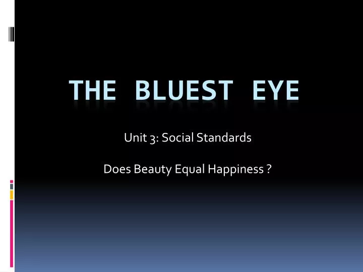 unit 3 social standards does beauty equal happiness