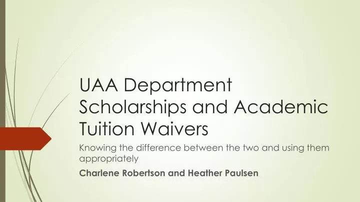 uaa department scholarships and academic tuition waivers