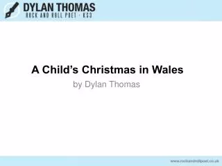 A Child’s Christmas in Wales