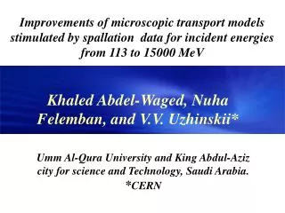 Umm Al-Qura University and King Abdul-Aziz city for science and Technology, Saudi Arabia.