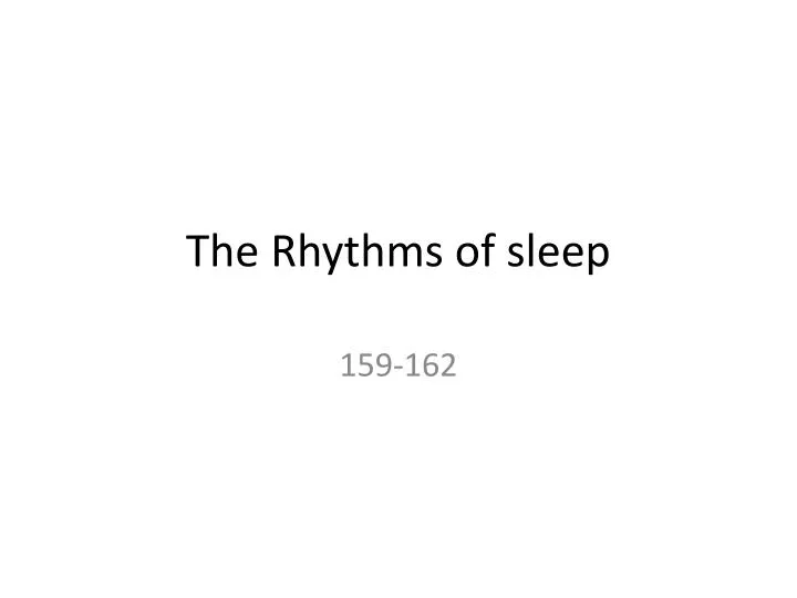 the rhythms of sleep