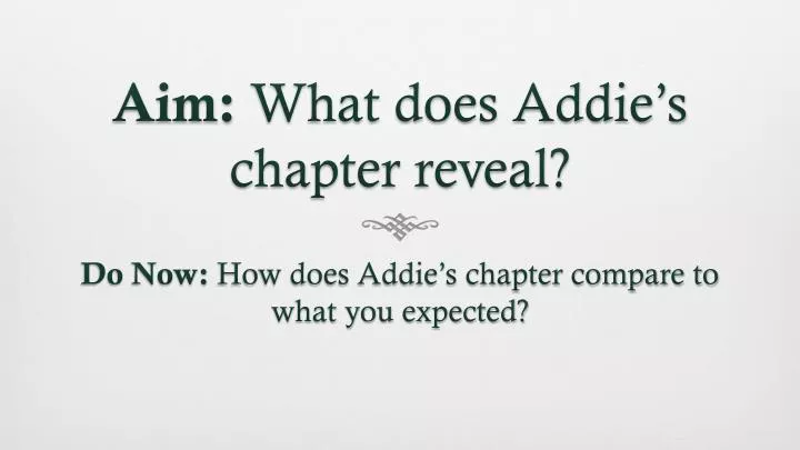 aim what does addie s chapter reveal