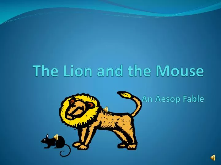 the lion and the mouse an aesop fable
