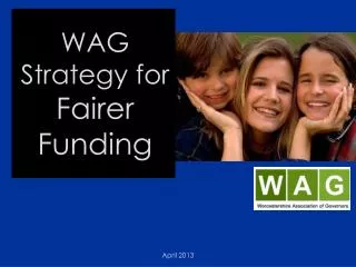 WAG Strategy for Fairer Funding