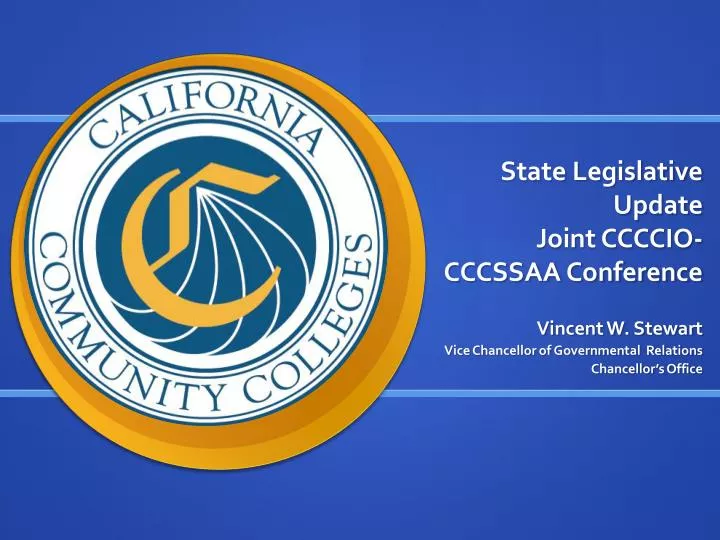 state legislative update joint ccccio cccssaa conference