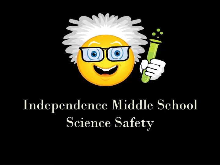independence middle school science safety