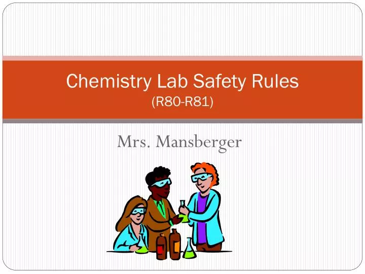 chemistry lab safety rules r80 r81