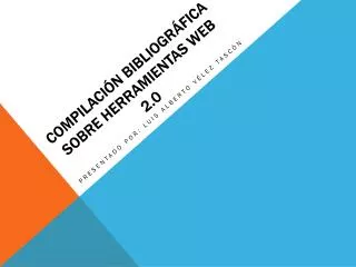 compilaci n bibliogr fica sobre herramientas web 2 0