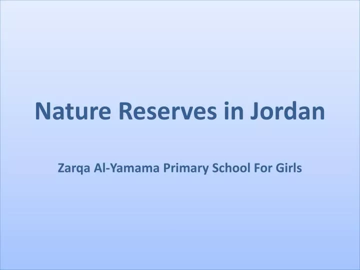 nature reserves in jordan zarqa al yamama primary school for girls