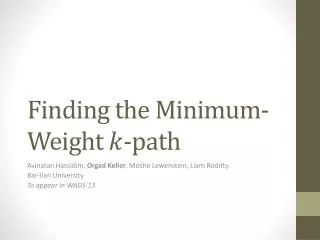 Finding the Minimum-Weight -path