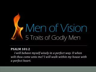 Men of Vision 5 Traits of Godly Men