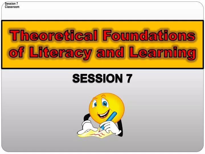 theoretical foundations of literacy and learning