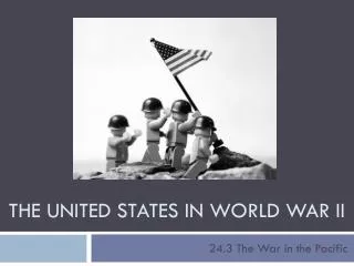 The United States in World War II